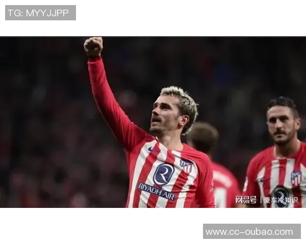 格列兹曼庆祝马竞200球里程碑过程艰辛自豪感满满
